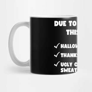 DUE TO INFLATION HALLOWEEN THANKSGIVING CHRISTMAS Mug